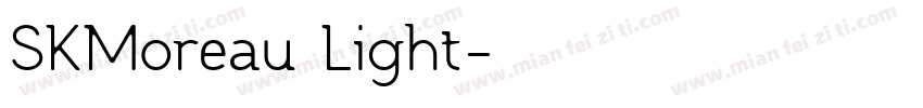 SKMoreau Light字体转换